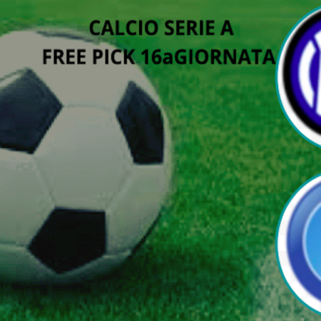 Pronostici Serie A: analisi di TUTTE le partite della 16a giornata. Si torna in campo col big match Inter-Napoli