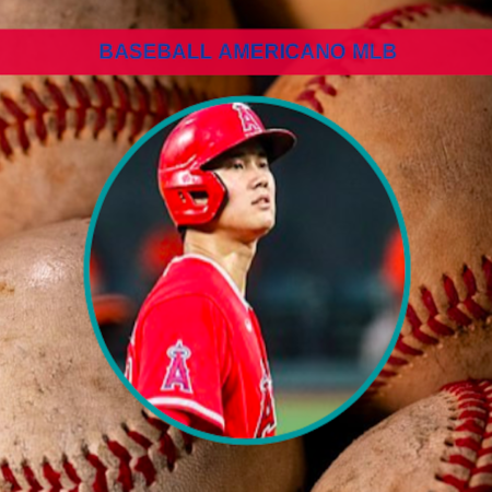 Pronostici Baseball Americano MLB: statistiche, quote e big match week 17. Shohei Ohtani lascia gli Angels nella trade deadline?