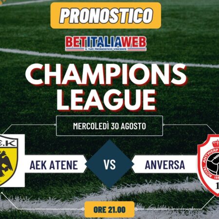 Pronostici Champions League: AEK Atene-Anversa, quote scommesse e risultato esatto