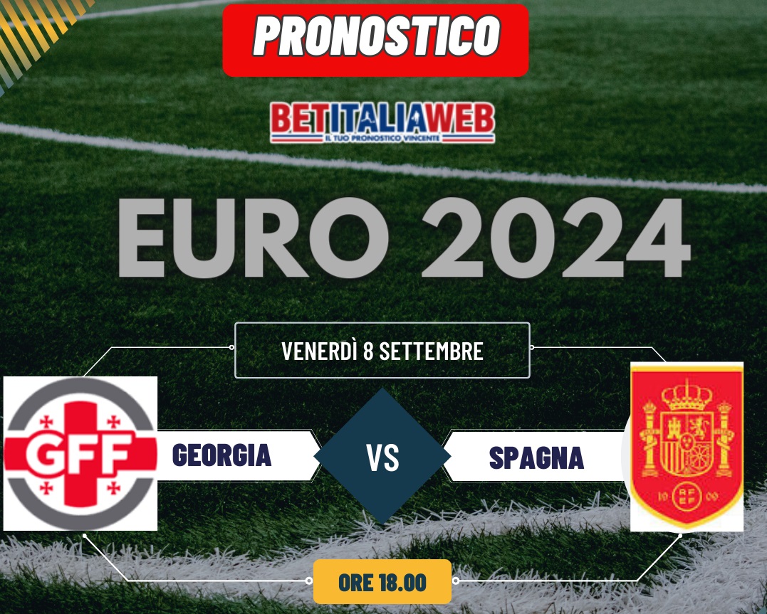 Pronostico Georgia-Spagna di Euro 2024