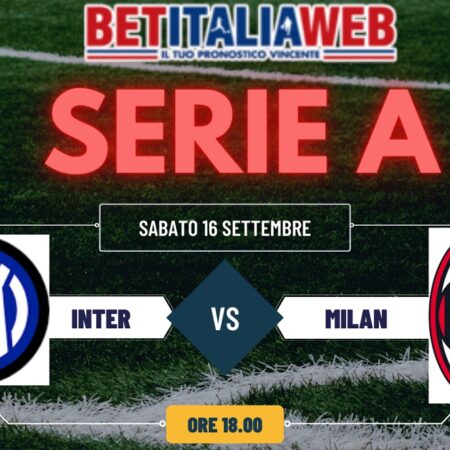 Pronostico Inter-Milan di Serie A, pronostico gratuito, quote scommesse e risultato esatto