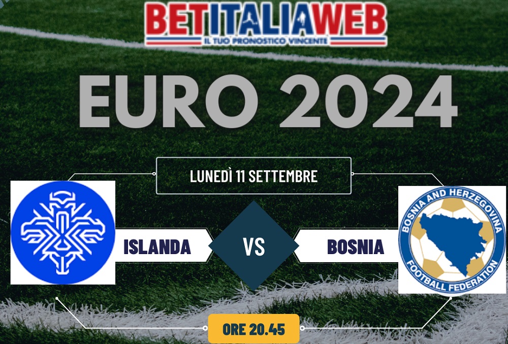 Pronostico Islanda-Bosnia Euro 2024