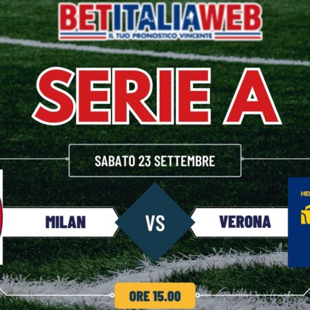 Milan-Verona pronostico gratuito, quote scommesse e probabili formazioni