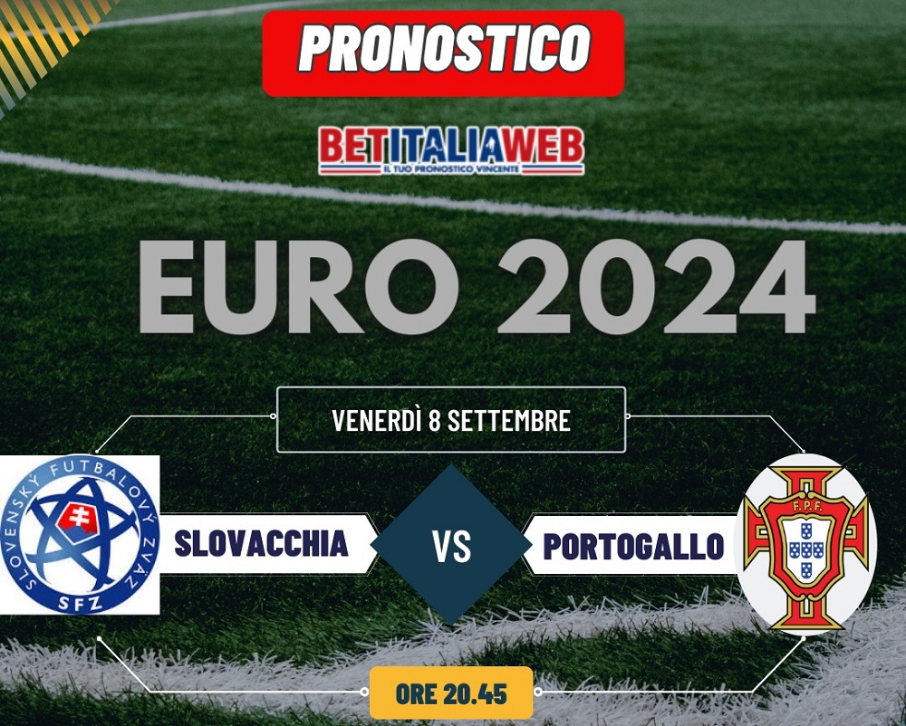 Pronostici Slovacchia-Portogallo di Euro 2024
