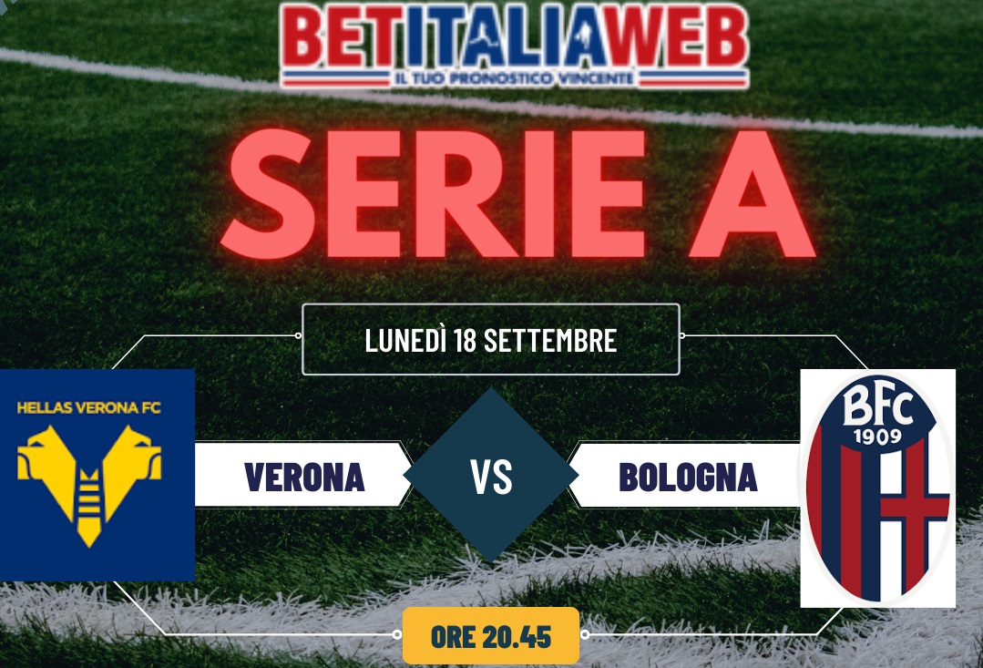 Pronostici Serie A: Verona-Bologna
