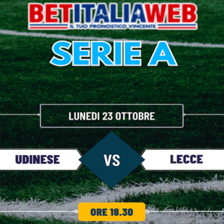 Pronostico Udinese-Lecce: risultato esatto, quote e probabili formazioni Serie A