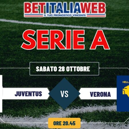 Pronostico e Quote Juventus-Verona, probabili formazioni e risultato esatto