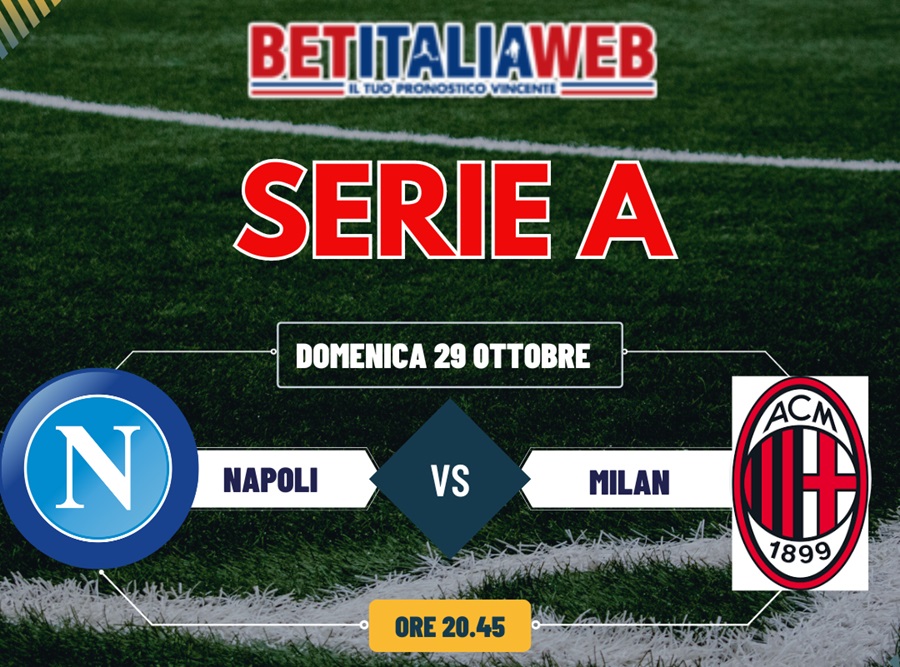 Pronostico Napoli-Milan di Serie A
