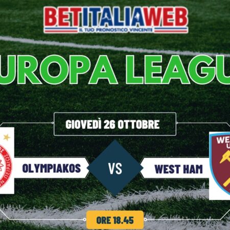 Pronostico Olympiakos-West Ham di Europa League, quote scommesse e risultato esatto