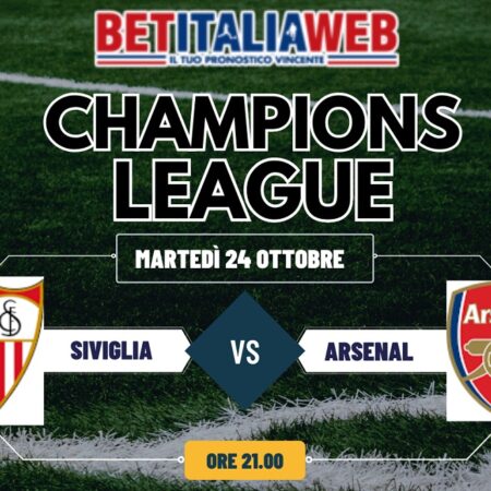Pronostico Siviglia-Arsenal quote, risultato esatto e probabili formazioni