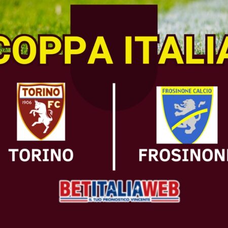 Pronostico Torino-Frosinone di Coppa Italia, quote scommesse e probabile risultato finale