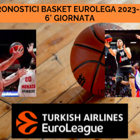 Pronostici Basket Eurolega 2023/24: scommesse sulla 6a giornata con Olimpia Milano-Monaco e Virtus Bologna- Efes