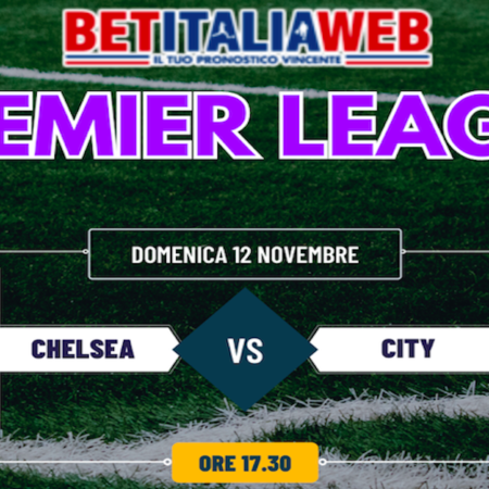 Pronostico Chelsea-Manchester City, big match di Premier League. Probabili formazioni, quote e scommesse