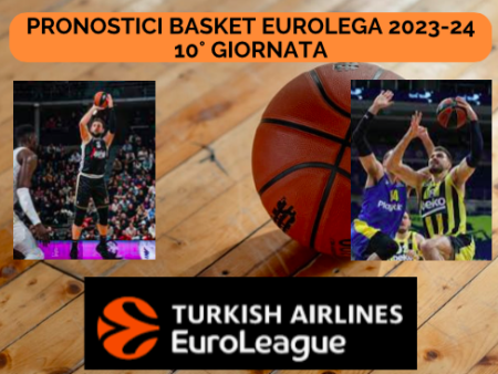Pronostici Basket Eurolega 2023/24: scommesse sulla 10a giornata con Virtus Bologna-Fenerbache e Stella Rossa-Olimpia Milano