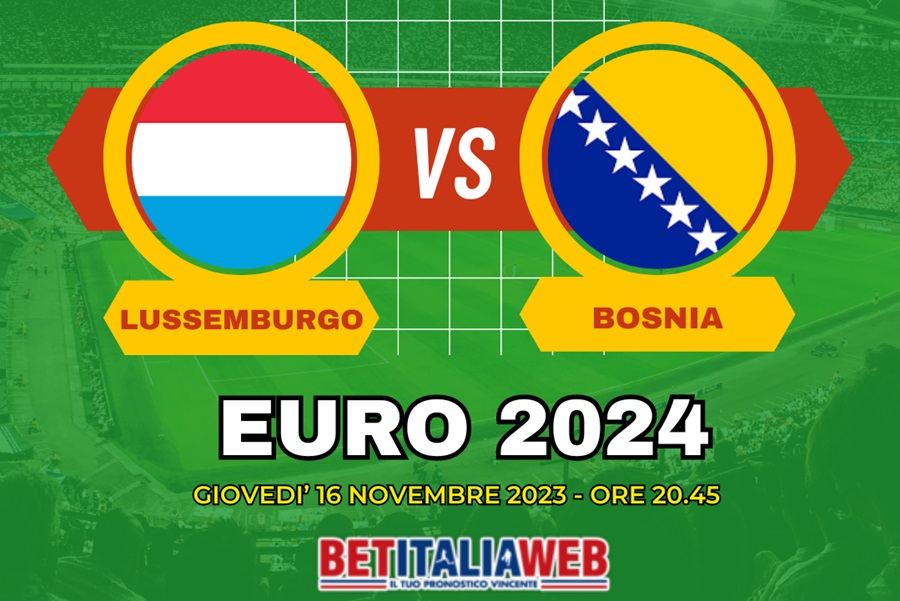 Pronostico Lussemburgo-Bosnia di Euro 2024