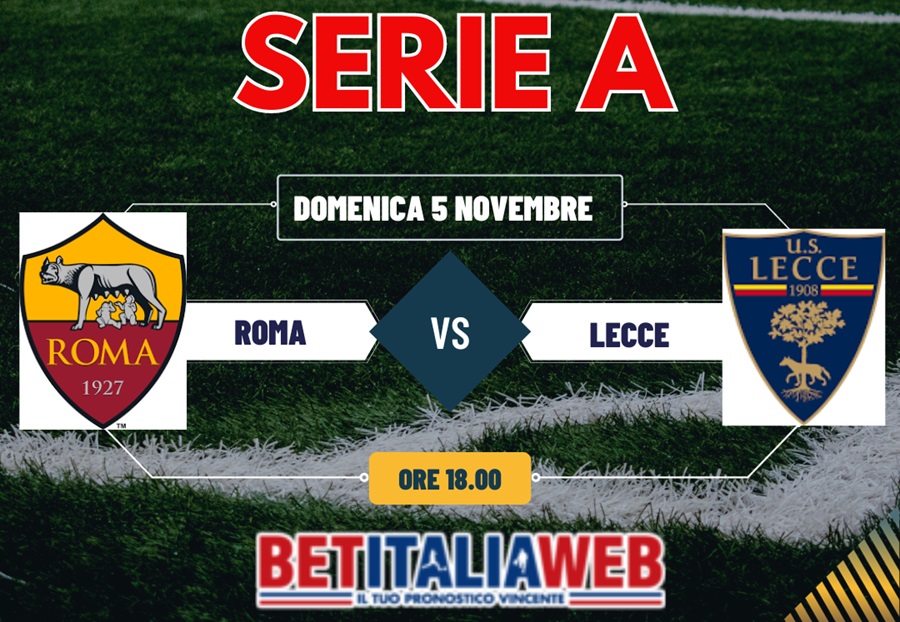 Pronostico Roma-Lecce di Serie A