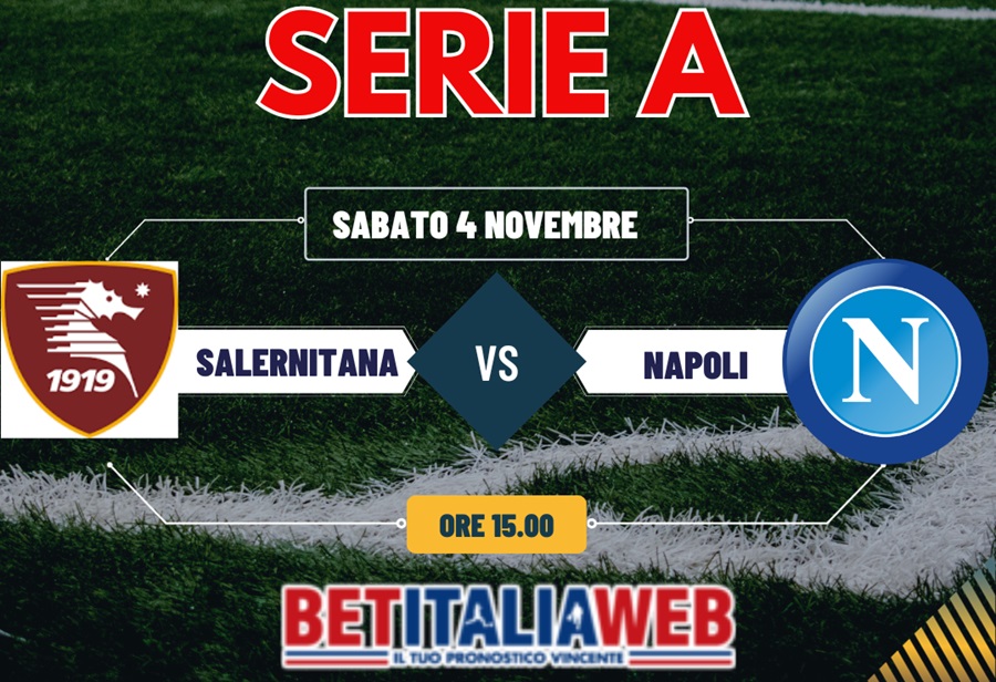 Pronostico Salernitana-Napoli di Serie A