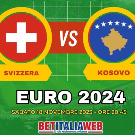 Pronostico Svizzera-Kosovo Euro 2024, risultato esatto e quote scommesse