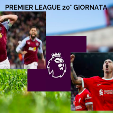 Pronostici Premier League: Aston Villa-Burnley e partite del 20° giornata del campionato di calcio inglese