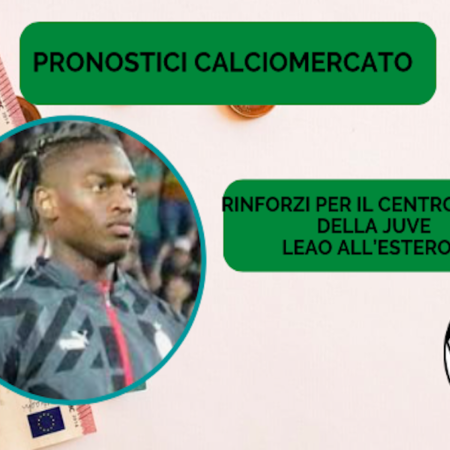 Pronostici Calciomercato al via. Allegri chiede rinforzi per il centrocampo della Juve. Il Barcellona tenta Leao