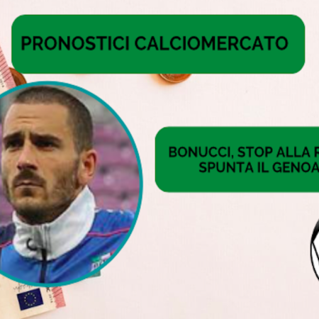 Pronostici Calciomercato: niente Roma per Leonardo Bonucci, ma occhio alla pazza idea del Genoa
