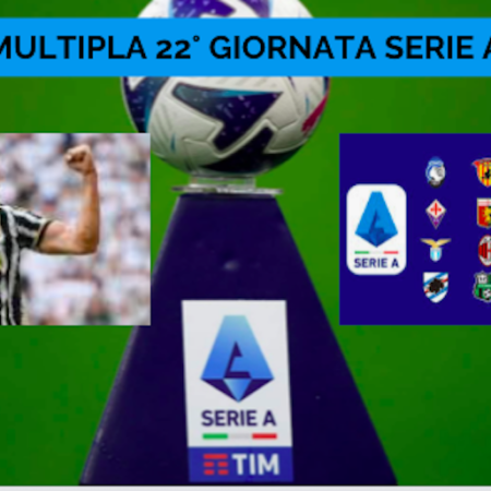 Pronostici Serie A: Schedina 22° giornata. Multipla Quota @4.51 sul campionato di calcio italiano