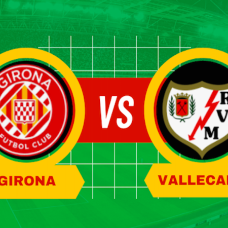 Pronostico Girona-Vallecano: le scommesse sul posticipo di Liga spagnola del 26/02/2024