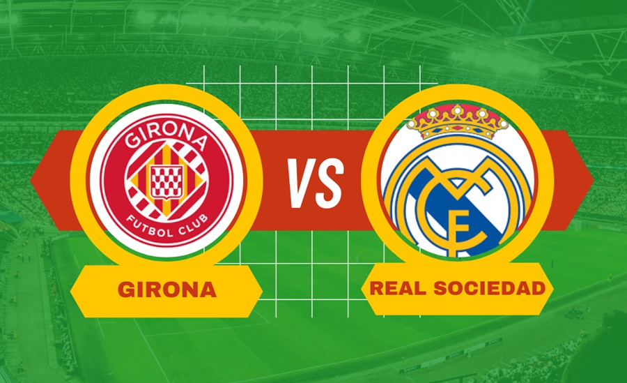 Pronostico Girona-Real Sociedad di La Liga