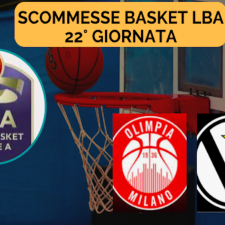Pronostici Basket LBA 2023-24: tutto sulla 22a giornata del campionato pallacanestro col big match Virtus Bologna-Olimpia Milano