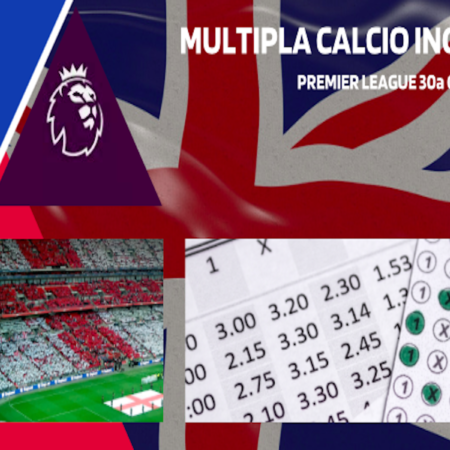 Pronostici Premier League: Multipla quota @3.77 sulla 30° giornata del campionato di calcio inglese