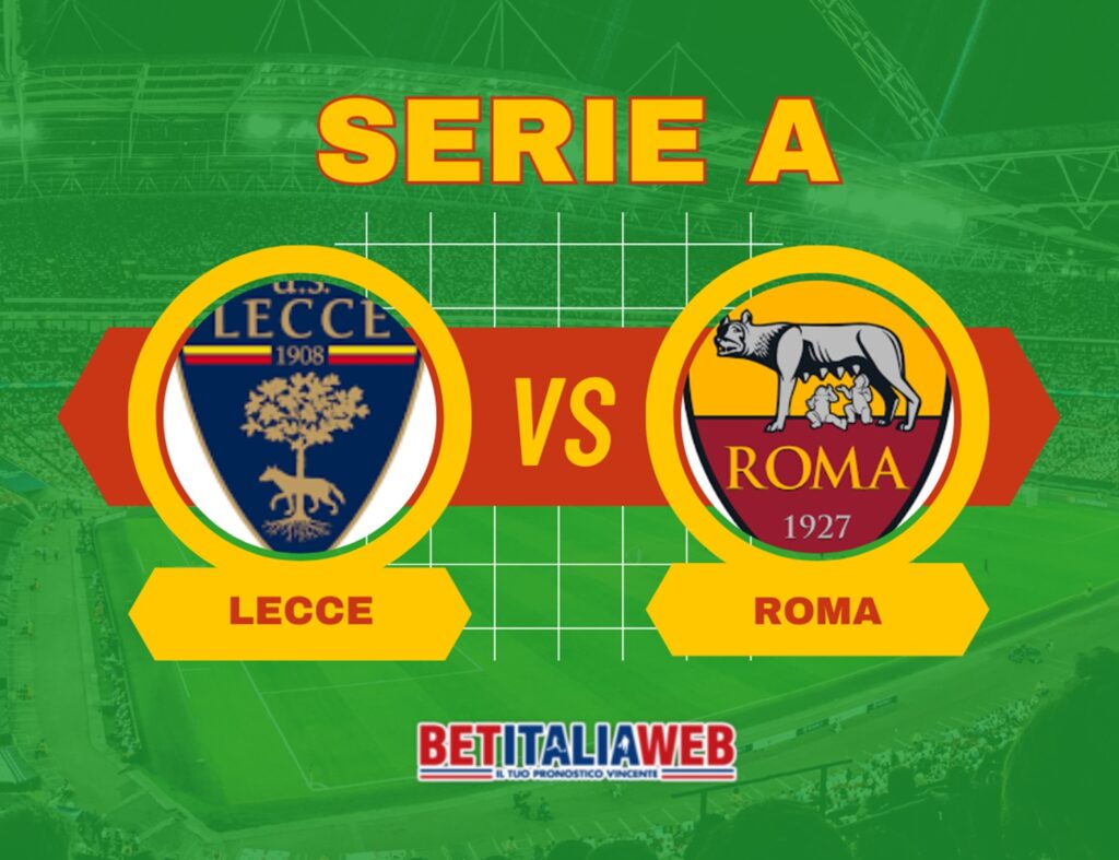 Pronostico Lecce-Roma di Serie A