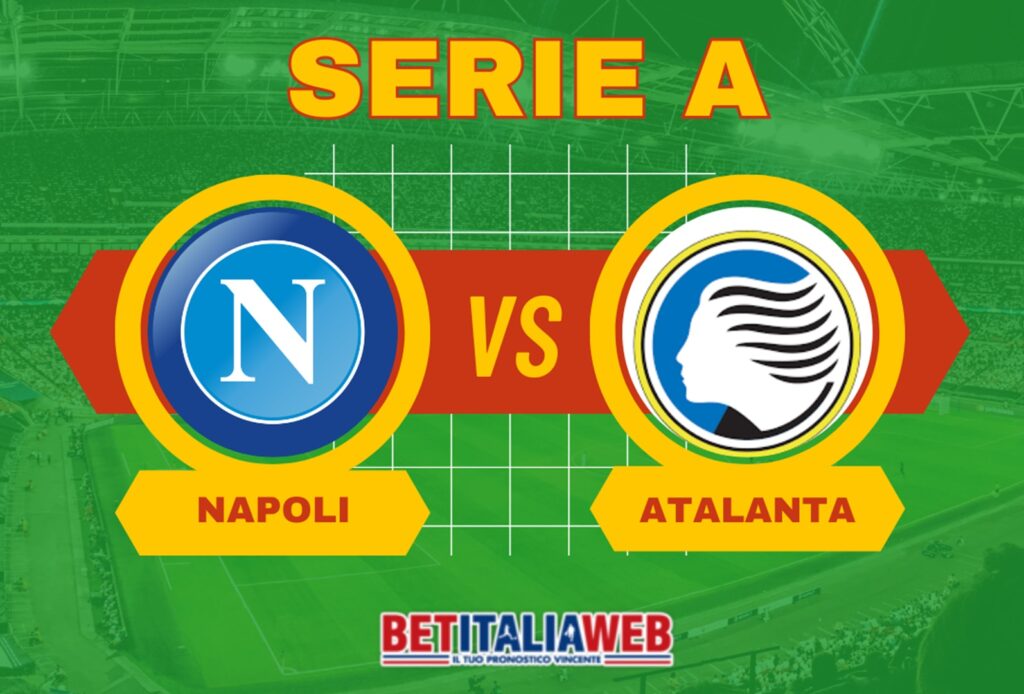 Pronostico Napoli-Atalanta di Serie A