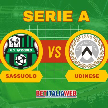 Pronostico Sassuolo-Udinese, risultato esatto e quote scommesse
