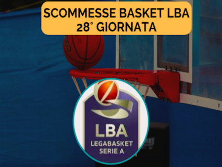 Pronostici Basket LBA 2023-24: programma, quote e scommesse sulla 28a giornata del campionato pallacanestro in Italia