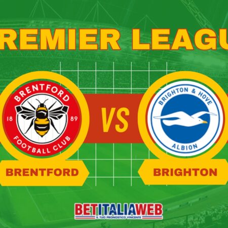 Brentford-Brighton probabili formazioni, pronostico e risultato esatto