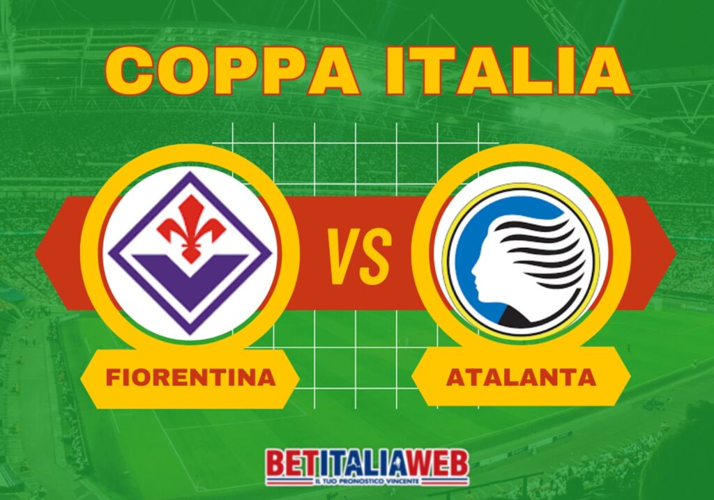 Pronostico Fiorentina-Atalanta di Coppa Italia