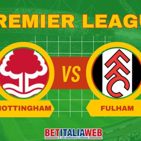 Nottingham-Fulham di Premier League, pronostico e quote scommesse