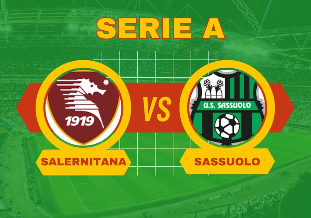 Pronostico Salernitana-Sassuolo di Serie A