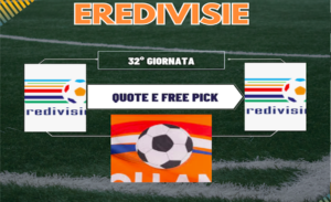 Pronostici Eredivisie 2023-24 32a giornata