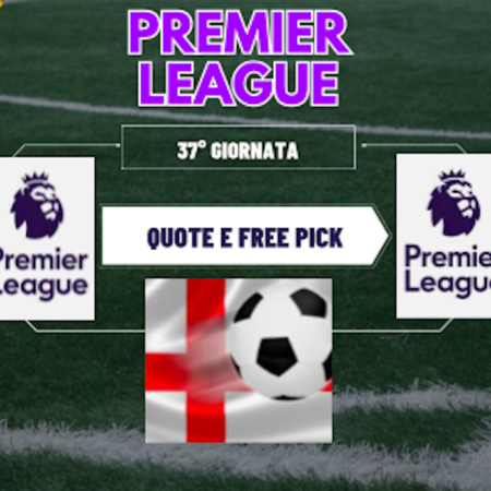 Pronostici Premier League: tutto sulla 37° giornata. Free Pick su Nottingham Forest-Chelsea
