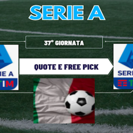 Pronostici Serie A: probabili formazioni, statistiche e scommesse su TUTTE le partite della 37a giornata in un click