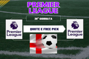 Pronostici Premier League 2023-24 38a giornata