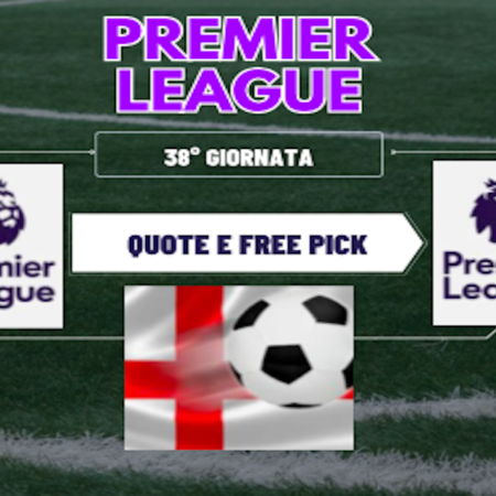 Pronostici Premier League: tutto sulla 38° giornata. Ultimo turno e free pick su Burnley-Nottingham Forest