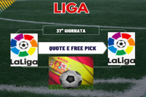 Pronostici Liga 2023-24 37a giornata