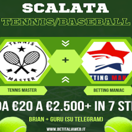 Pronostici Tennis e Baseball: scalata da 20 a €2.500+ con Brian (Tennis Master) e Guru (Betting Maniac) su Telegram
