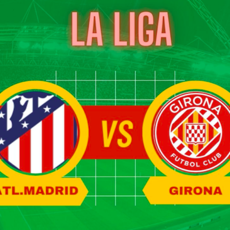Pronostico Atletico Madrid-Girona: le previsioni sulla 2° giornata di Liga spagnola
