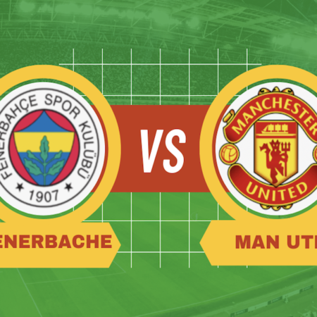 Pronostico Fenerbahce-Manchester United: formazioni, migliori quote e scommesse gratuite di Europa League
