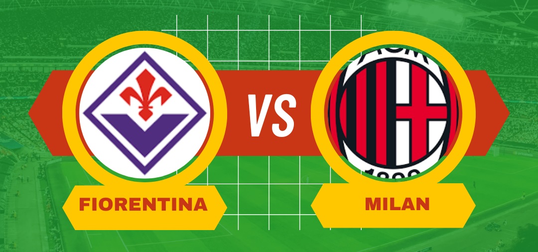 Pronostico Fiorentina-Milan di Serie A