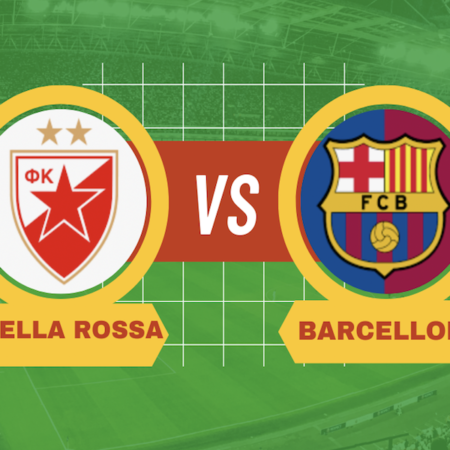 Pronostici Champions League: le scommesse su Stella Rossa-Barcellona del 06-11-2024