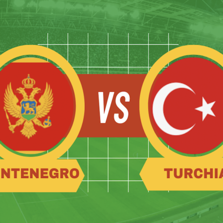 Montenegro-Turchia: probabili formazioni, quote e scommesse vincenti Calcio Nations League